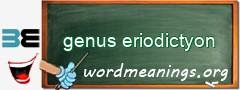 WordMeaning blackboard for genus eriodictyon